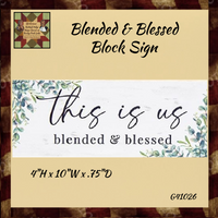 *Blended & Blessed Block Sign