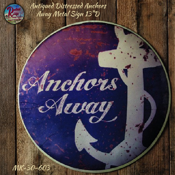 Sign Metal Dome Antiqued Distressed Metal Anchors Away